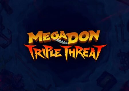 Megadon Triple Threat