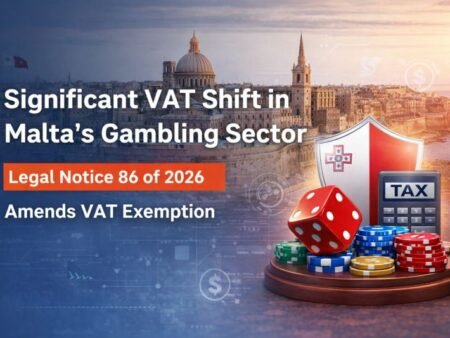 Malta Narrowing VAT Exemption for Online Gambling: Technical, Fiscal, and Regulatory Compliance Framework